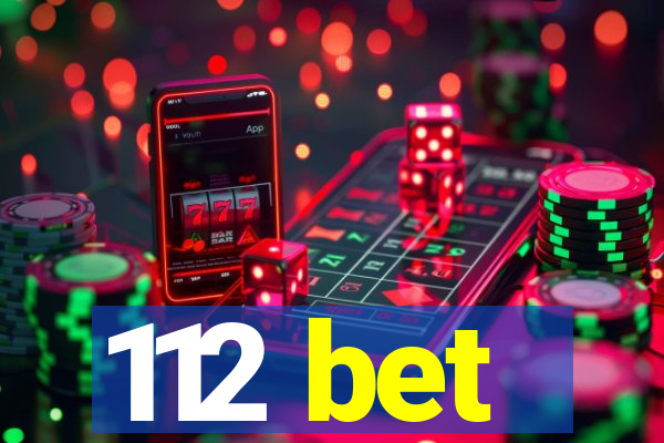 112 bet